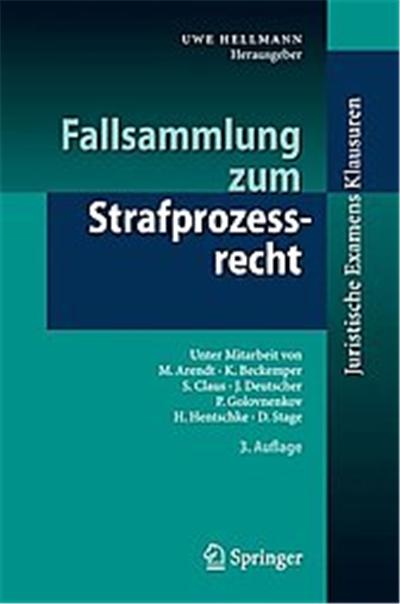 Fallsammlung Zum Strafprozessrecht, Juristische Examensklausuren
