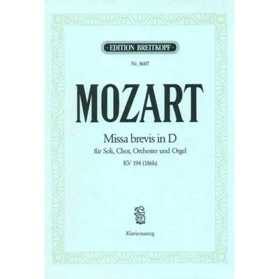Partitions classique EDITION BREITKOPF MOZART WOLFGANG AMADEUS - MISSA BREVIS IN D KV 194(186H) - PIANO Piano