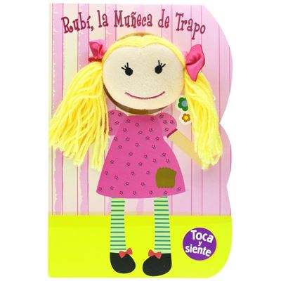 Toca Y Siente: Rubi, La Muñeca De Trapo