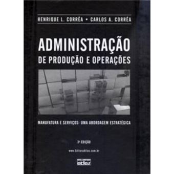 Livro completo sobre administração da produção e operações by