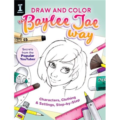 Draw & Color The Baylee Jae Way