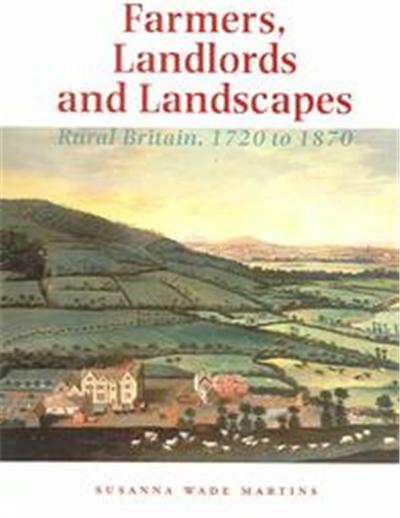 Farmers, Landlords and Landscapes