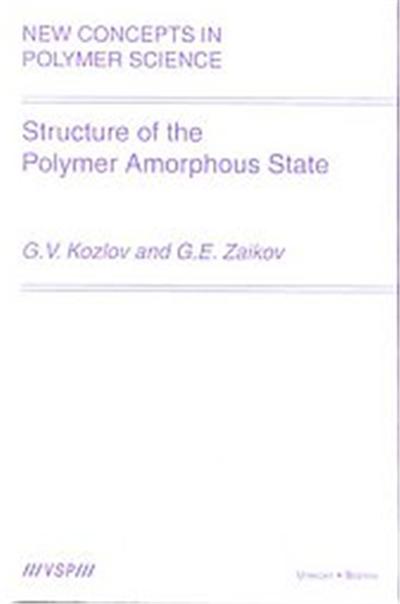 Structure of the Polymer Amorphous State, New Concepts in Polymer Science