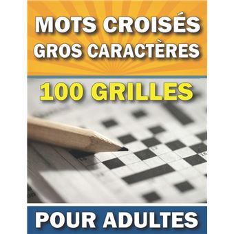 Mots Croisés Gros Caractères Pour Adultes  Livre Mots Croises Avec