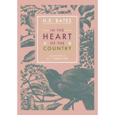 In the Heart of the Country H. E. Bates