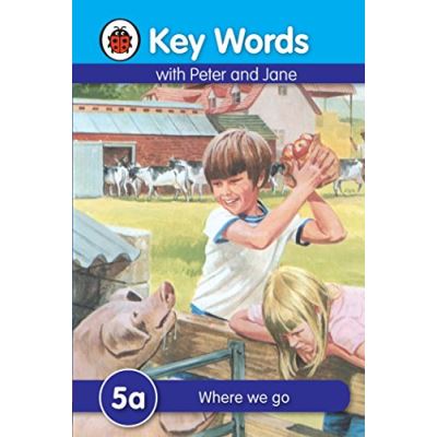 key words with peter and jane: 5a where we go