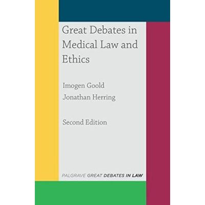 Great Debates in Medical Law and Ethics (Palgrave Great Debates in Law) - [Version Originale]