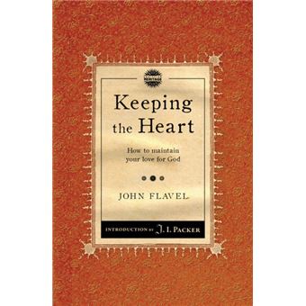 Keeping The Heart: How To Maintain Your Love For God (Paperback) - 1