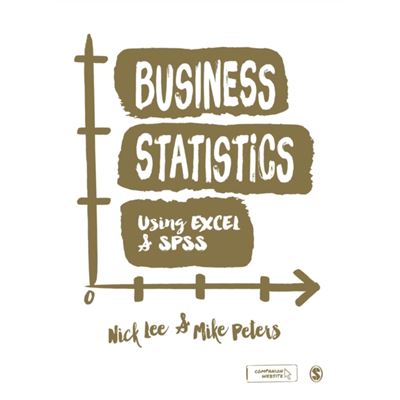 Business Statistics Using Excel And Spss (Paperback)
