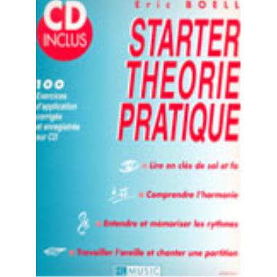 Méthodes et pédagogie LEMOINE BOELL ERIC - STARTER THEORIE PRATIQUE + CD - THEORIE MUSICALE Théorie - harmonie