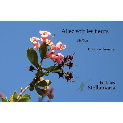 Allez voir les fleurs