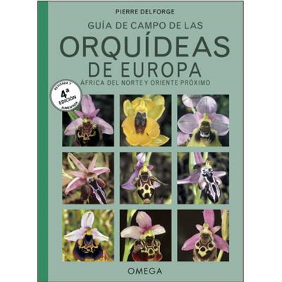 Guia De Campo De Las Orquideas De Europa, Africa Del Norte Y Oriente Proximo