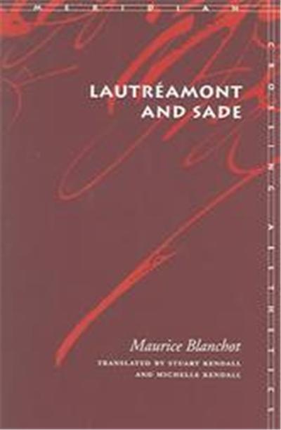 Lautreamont and Sade, Meridian (Stanford, Calif.).