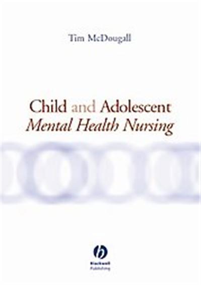 Child and Adolescent Mental Health Nursing