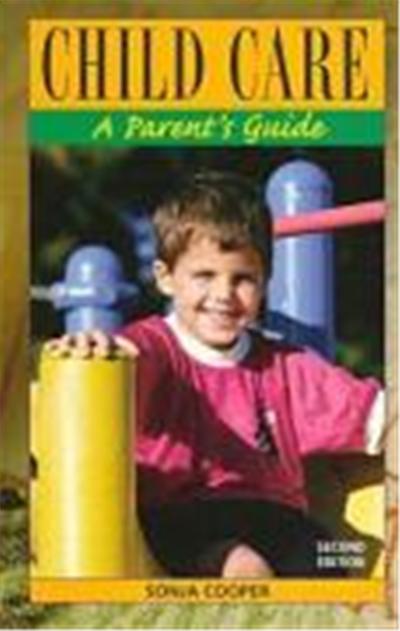 Child Care: A Parent's Guide