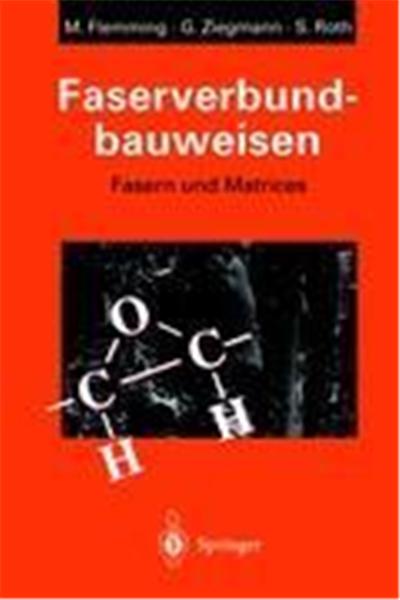 Faserverbundbauweisen. Fasern und Matrices