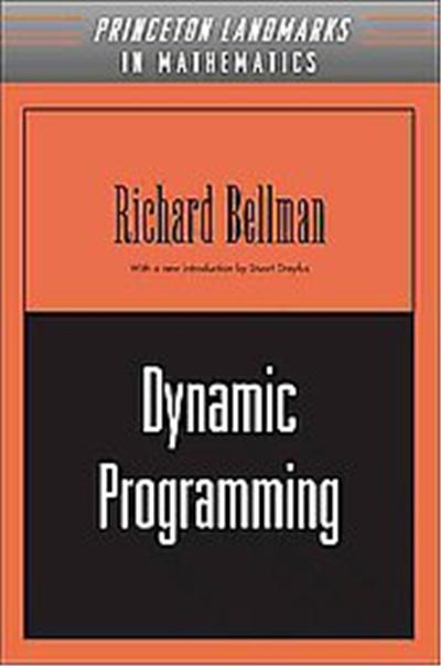 Dynamic Programming, Princeton Landmarks in Mathematics and Physics