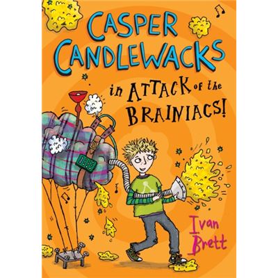 Casper Candlewacks in Attack of the Brainiacs! (Casper Candlewacks, Book 3)