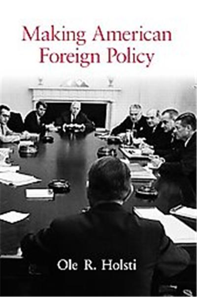 Making American Foreign Policy