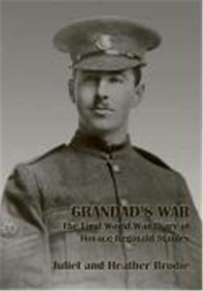Grandad's War - The First World War Diary of Horace Reginald