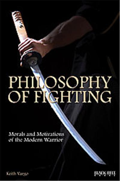 The Philosophy of Fighting