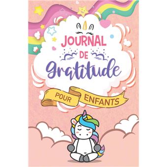 Mon journal de gratitude pour enfants - Carnet de gratitude pour enfants à  compléter - 119 pages Format 15 x 22 cm NLFBP Editions - broché - NLFBP  Editions - Achat Livre