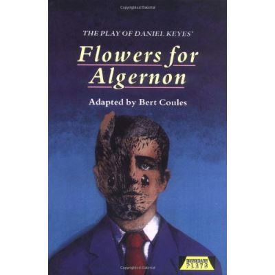 The Play of Daniel Keyes: Flowers for Algernon (Heinemann Plays): Playscript