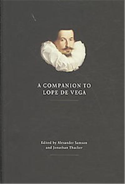 A Companion to Lope De Vega