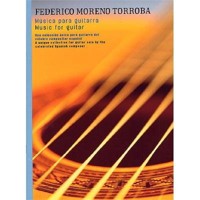 Partitions classique UME (Union Musical Ediciones) FEDERICO MORENO TORROBA - MUSICA PARA GUITARRA - GUITAR Guitare