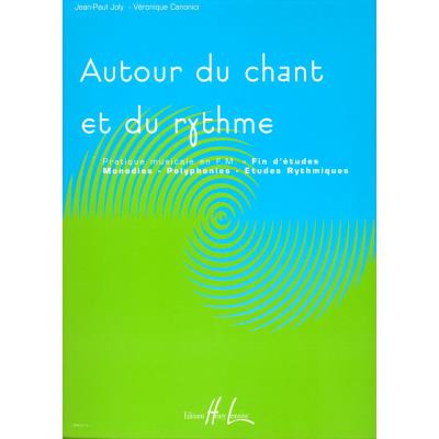 Méthodes et pédagogie LEMOINE JOLY J.-P. / CANONICI V. - AUTOUR DU CHANT ET DU RYTHME VOL.4 Formation musicale - solfège