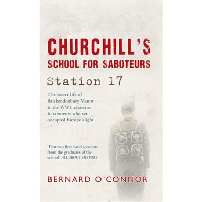Churchill'S School For Saboteurs: Station 17 (Paperback)