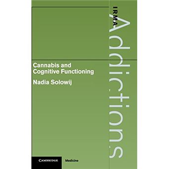 Cannabis and Cognitive Functioning, International Research Monographs in the Addictions - 1