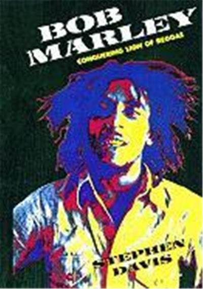 Bob Marley: Conquering Lion of Reggae