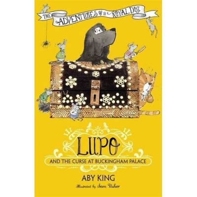 Lupo and the Curse at Buckingham Palace Aby King