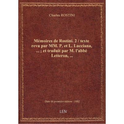 Mémoires de Rostini. 2 / texte revu par MM. P. et L. Lucciana, … : et traduit par M. l'abbé Letteron