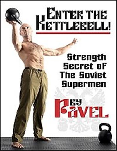  Enter the Kettlebell! 
