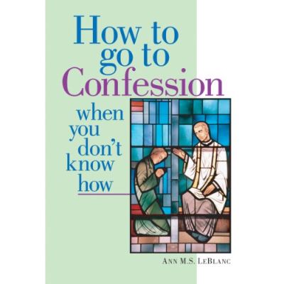 How to Go to Confession When You Don't Know How