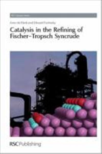 Catalysis in the Refining of Fischer-Tropsch Syncrude