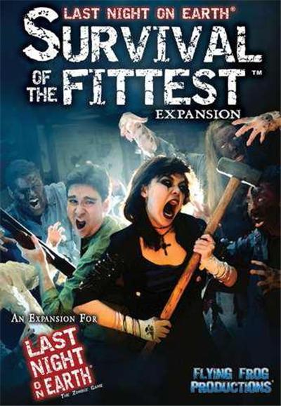 Last Night On Earth : Survival of the Fittest