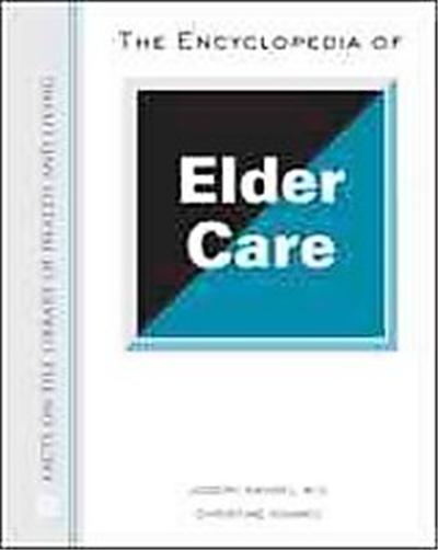The Encyclopedia of Elder Care, Facts on File Library of Health and Living Series