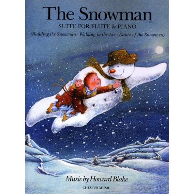 Partitions variété, pop, rock... CHESTER MUSIC BLAKE HOWARD - HOWARD BLAKE THE SNOWMAN SUITE FLUTE AND PIANO - FLUTE Vents