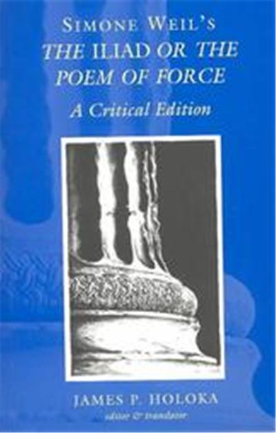 Simone Weil's the Iliad or the Poem of Force