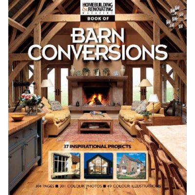 Homebuilding and Renovating Book of Barn Conversions