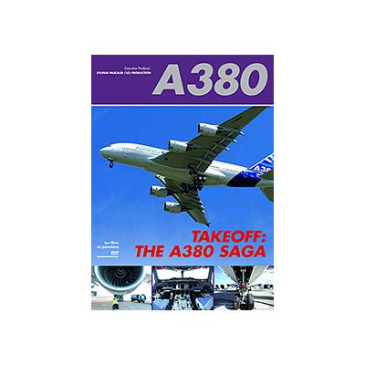 A380, Takeoff: The A380 Saga