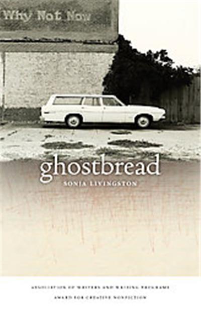 Ghostbread, AWP Award Series in Creative Nonfiction