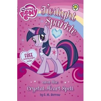 Twilight Sparkle and the Crystal Heart Spell (My Little Pony) M Berrow, G -  broché - M Berrow, G - Achat Livre | fnac