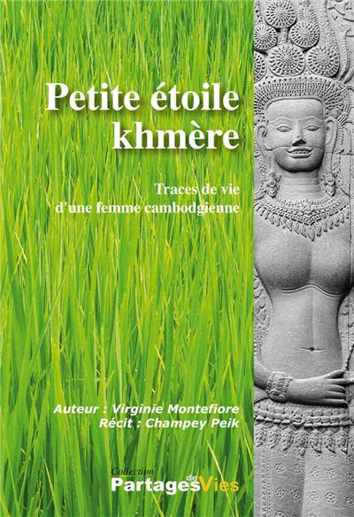 petite étoile khmère , traces de vie d'une femme cambodgienne