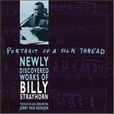 Portrait of a Silk Thread: Newly Discovered Works of Billy Strayhorn