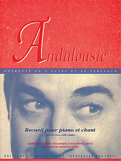 ANDALOUSIE OPERETTE EN 2 ACTES ET 22 TABLEAUX