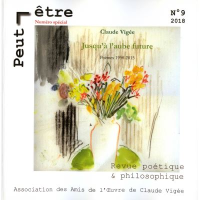 Jusqu'à l'aube future, Poèsies complètes (1950-2015).